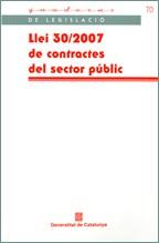 LLEI 30/2007 DE CONTRACTES DEL SECTOR PUBLIC | 9788439376347 | Galatea Llibres | Librería online de Reus, Tarragona | Comprar libros en catalán y castellano online