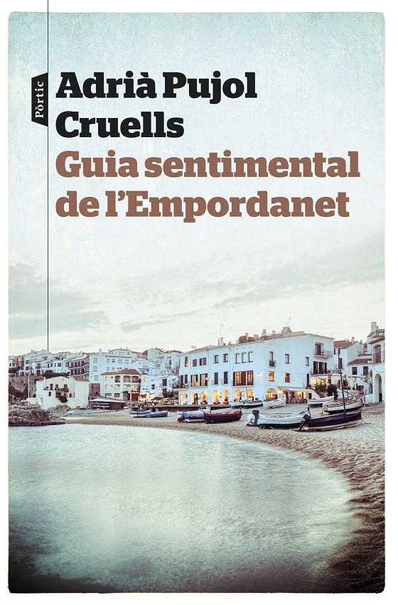 GUIA SENTIMENTAL DE L'EMPORDANET | 9788498093667 | PUJOL, ADRIA | Galatea Llibres | Librería online de Reus, Tarragona | Comprar libros en catalán y castellano online