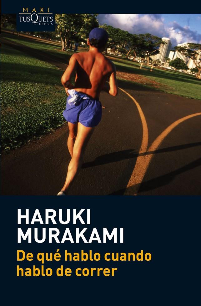 DE QUÉ HABLO CUANDO HABLO DE CORRER | 9788483835937 | MURAKAMI, HARUKI | Galatea Llibres | Llibreria online de Reus, Tarragona | Comprar llibres en català i castellà online