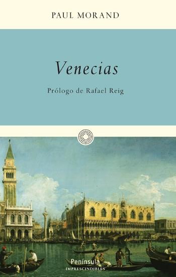 VENECIAS | 9788499420073 | MORAND, PAUL | Galatea Llibres | Llibreria online de Reus, Tarragona | Comprar llibres en català i castellà online