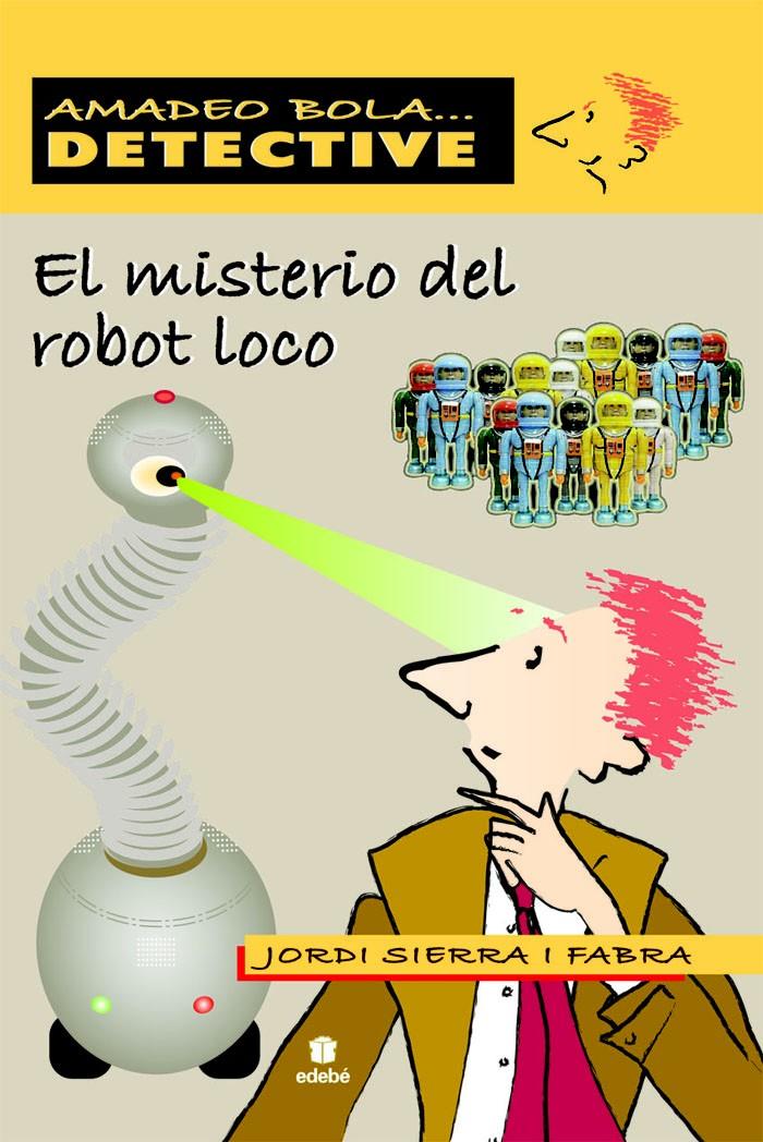 MISTERIO DEL ROBOT LOCO | 9788423696079 | SIERRA I FABRA | Galatea Llibres | Llibreria online de Reus, Tarragona | Comprar llibres en català i castellà online
