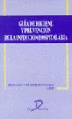 GUÍA DE HIGIENE Y PREVENCIÓN DE LA INFECCIÓN HOSPITALARIA | 9788479783358 | LÓPEZ FERNÁNDEZ, F.J. | Galatea Llibres | Librería online de Reus, Tarragona | Comprar libros en catalán y castellano online