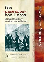 PASEADOS CON LORCA : EL MAESTRO COJO Y LOS DOS BANDERILL | 9788496082403 | VIGUERAS ROLDAN, FRANCISCO | Galatea Llibres | Librería online de Reus, Tarragona | Comprar libros en catalán y castellano online