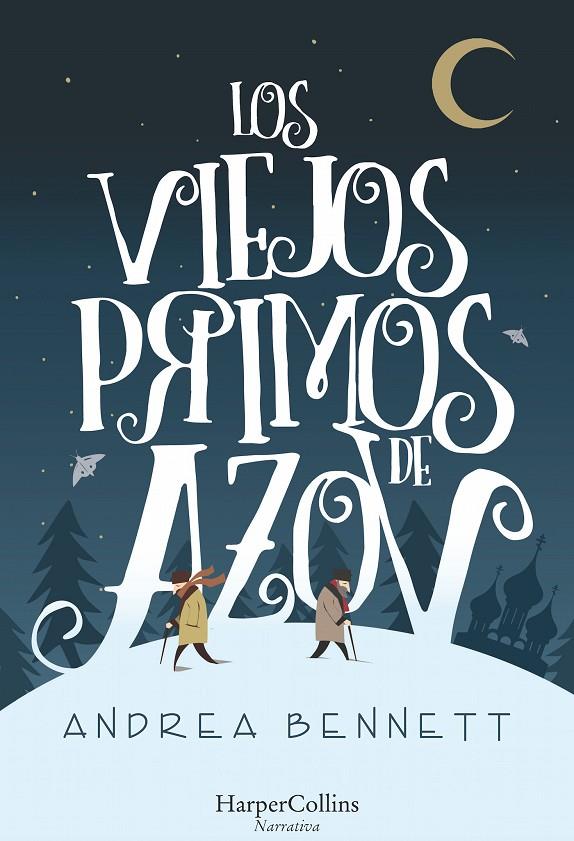 LOS VIEJOS PRIMOS DE AZOV | 9788491392118 | BENNETT, ANDREA | Galatea Llibres | Librería online de Reus, Tarragona | Comprar libros en catalán y castellano online