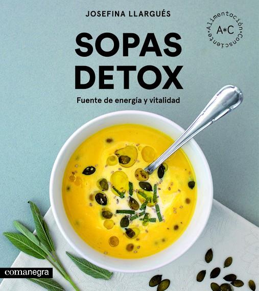 SOPAS DETOX | 9788416605989 | LLARGUéS TRUYOLS, JOSEFINA | Galatea Llibres | Librería online de Reus, Tarragona | Comprar libros en catalán y castellano online