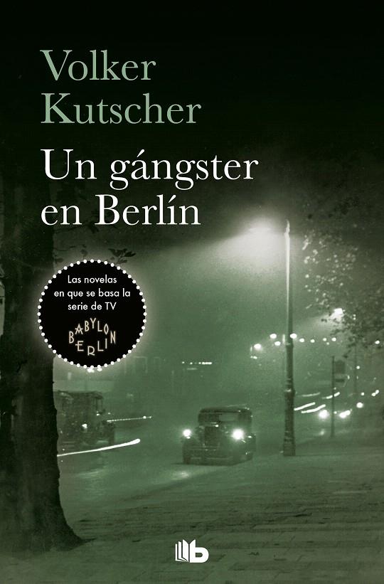 UN GÁNGSTER EN BERLÍN (DETECTIVE GEREON RATH 3) | 9788490707159 | KUTSCHER, VOLKER | Galatea Llibres | Librería online de Reus, Tarragona | Comprar libros en catalán y castellano online
