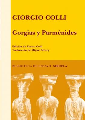 GORGIAS Y PARMENIDES | 9788498413885 | COLLI, GIORGIO | Galatea Llibres | Librería online de Reus, Tarragona | Comprar libros en catalán y castellano online