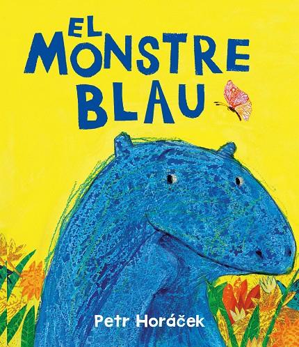 EL MONSTRE BLAU | 9788426149190 | HORÁCEK, PETR | Galatea Llibres | Librería online de Reus, Tarragona | Comprar libros en catalán y castellano online