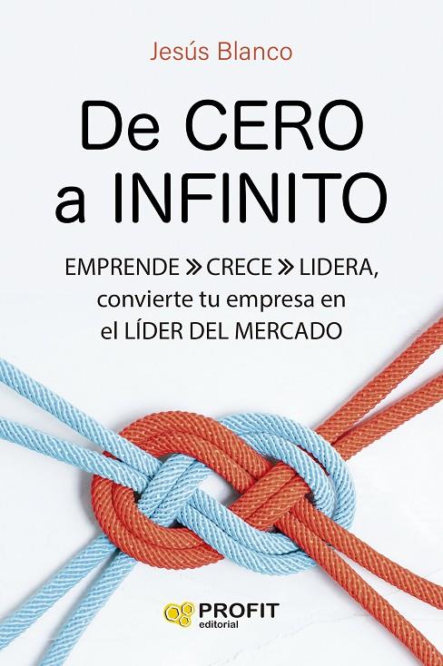 DE CERO A INFINITO | 9788419841490 | BLANCO, JESÚS | Galatea Llibres | Librería online de Reus, Tarragona | Comprar libros en catalán y castellano online