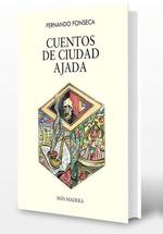 CUENTOS DE CIUDAD AJADA | 9788412396669 | FONSECA, FERNANDO | Galatea Llibres | Llibreria online de Reus, Tarragona | Comprar llibres en català i castellà online
