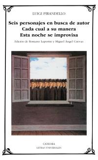 SEIS PERSONAJES EN BUSCA DE AUTOR; CADA CUAL A SU MANERA; ESTA NOCHE SE IMPROVIS | 9788437611372 | PIRANDELLO, LUIGI | Galatea Llibres | Librería online de Reus, Tarragona | Comprar libros en catalán y castellano online