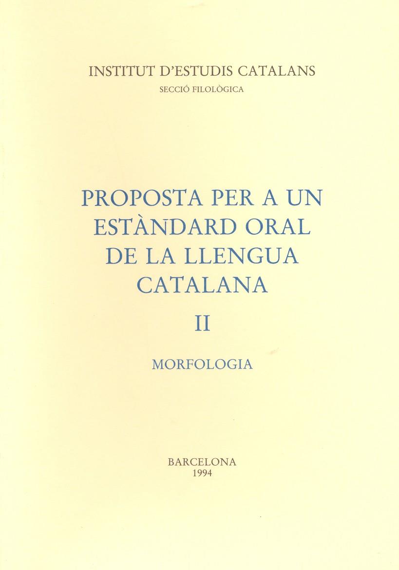 PROPOSTA PER A UN ESTANDAR ORAL DE LA LLENGUA    2 | 9788472832275 | Galatea Llibres | Librería online de Reus, Tarragona | Comprar libros en catalán y castellano online