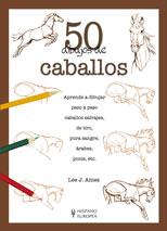 50 DIBUJOS DE CABALLOS | 9788425517679 | AMES, LEE J. | Galatea Llibres | Librería online de Reus, Tarragona | Comprar libros en catalán y castellano online