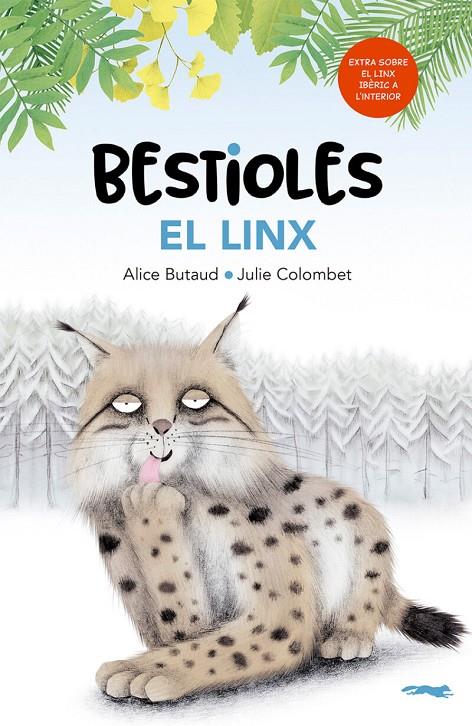 BESTIOLES. EL LINX | 9788412635355 | BUTAUD, ALICE | Galatea Llibres | Llibreria online de Reus, Tarragona | Comprar llibres en català i castellà online