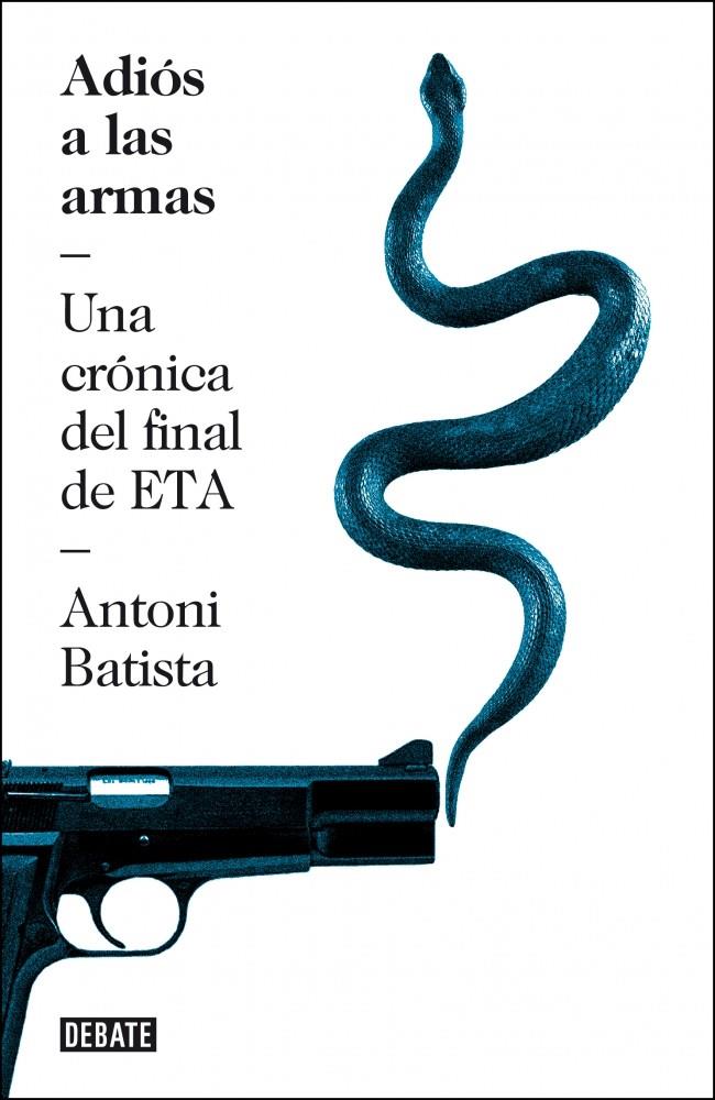 ADIÓS A LAS ARMAS | 9788499920658 | BATISTA, ANTONI | Galatea Llibres | Llibreria online de Reus, Tarragona | Comprar llibres en català i castellà online