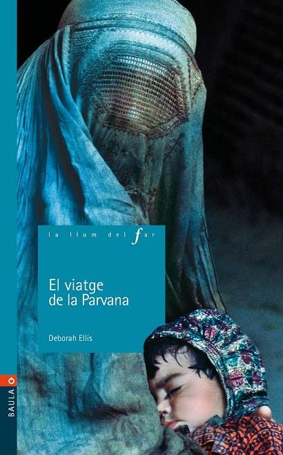 VIATGE DE LA PARVANA, EL | 9788447912353 | ELLIS, DEBORAH | Galatea Llibres | Llibreria online de Reus, Tarragona | Comprar llibres en català i castellà online
