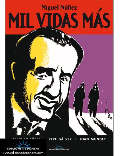 MIGUEL NUÑEZ: MIL VIDAS MAS | 9788496730540 | LOPEZ | Galatea Llibres | Librería online de Reus, Tarragona | Comprar libros en catalán y castellano online