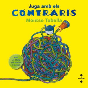 JUGA AMB ELS CONTRARIS | 9788466133647 | TOBELLA SOLER, MONTSE | Galatea Llibres | Llibreria online de Reus, Tarragona | Comprar llibres en català i castellà online