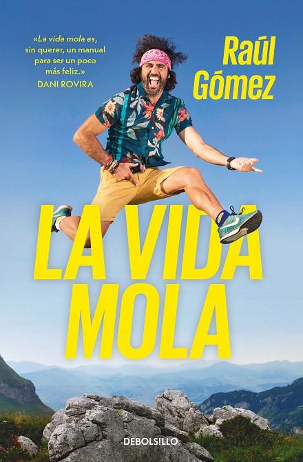 LA VIDA MOLA | 9788466353656 | GÓMEZ, RAÚL | Galatea Llibres | Librería online de Reus, Tarragona | Comprar libros en catalán y castellano online