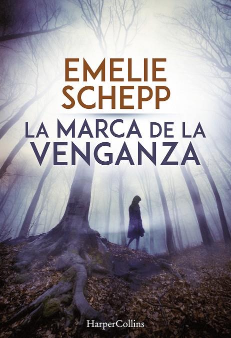 LA MARCA DE LA VENGANZA | 9788491391692 | SCHEPP, EMELIE | Galatea Llibres | Librería online de Reus, Tarragona | Comprar libros en catalán y castellano online