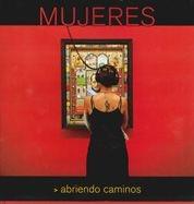 MUJERES ABRIENDO CAMINOS | 9788497855518 | AA.VV. | Galatea Llibres | Librería online de Reus, Tarragona | Comprar libros en catalán y castellano online