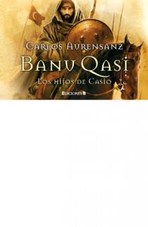 BANU QASI LOS HIJOS DE CASIO LIBRINOS | 9788466649858 | AURENSANZ,CARLOS | Galatea Llibres | Llibreria online de Reus, Tarragona | Comprar llibres en català i castellà online