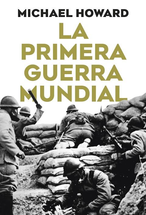 LA PRIMERA GUERRA MUNDIAL | 9788491998419 | HOWARD, MICHAEL | Galatea Llibres | Llibreria online de Reus, Tarragona | Comprar llibres en català i castellà online