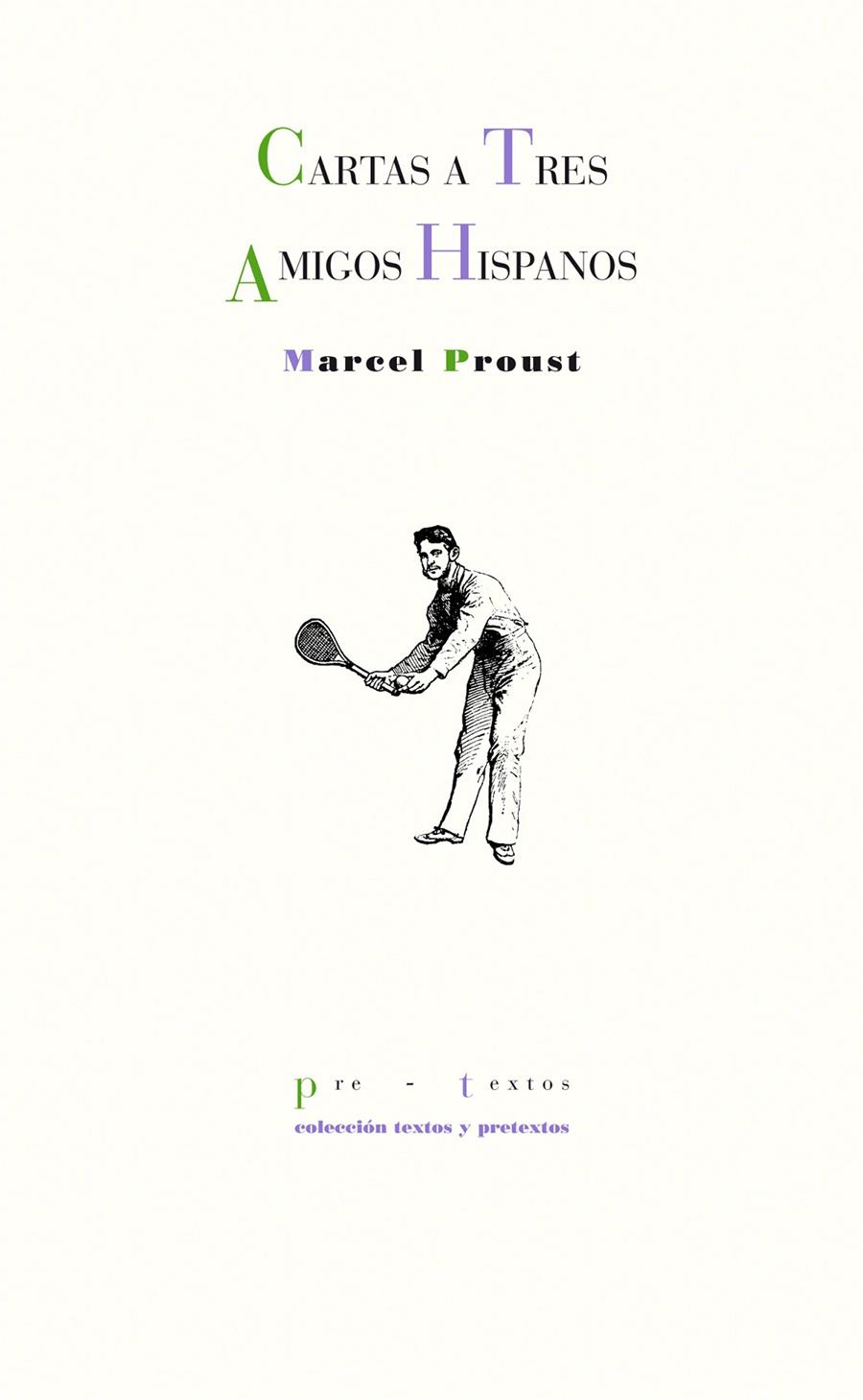 CARTAS A TRES AMIGOS HISPANOS | 9788415576808 | PROUST, MARCEL | Galatea Llibres | Llibreria online de Reus, Tarragona | Comprar llibres en català i castellà online