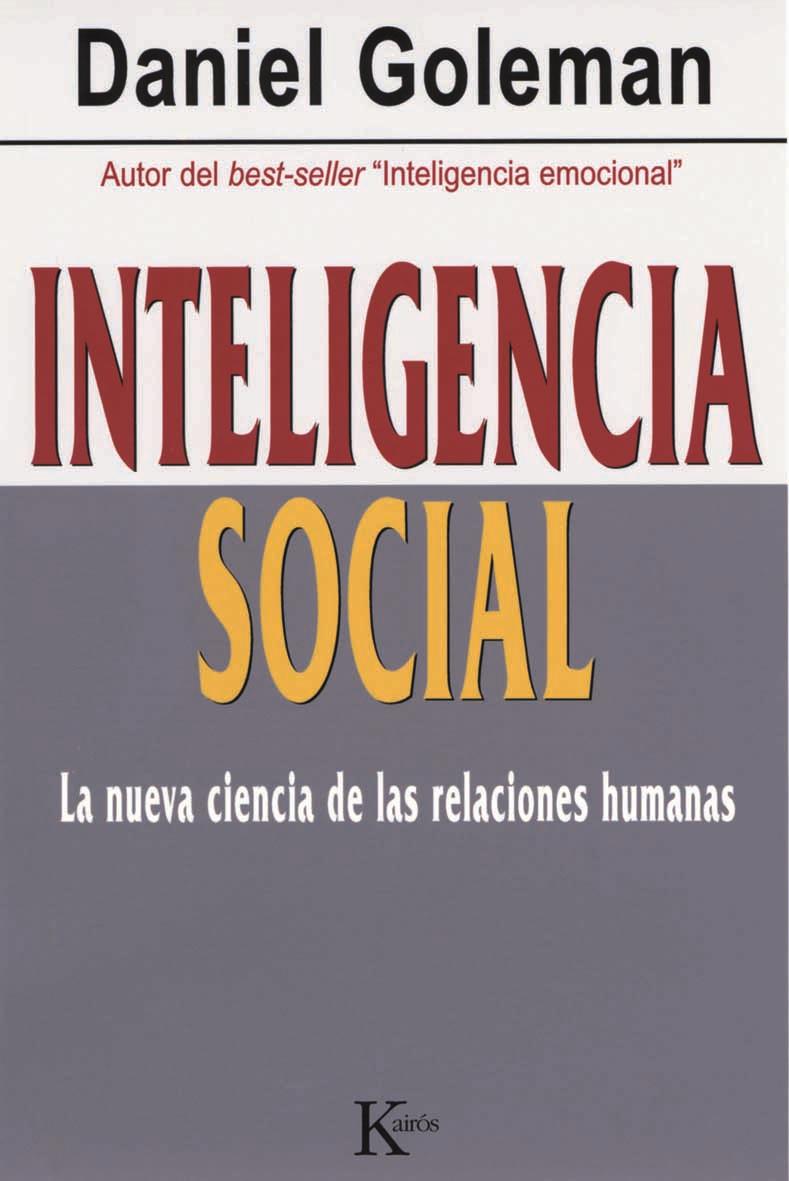 INTELIGENCIA SOCIAL : LA NUEVA CIENCIA DE LAS RELACIONES HUM | 9788472456303 | GOLEMAN, DANIEL (1946- ) | Galatea Llibres | Librería online de Reus, Tarragona | Comprar libros en catalán y castellano online