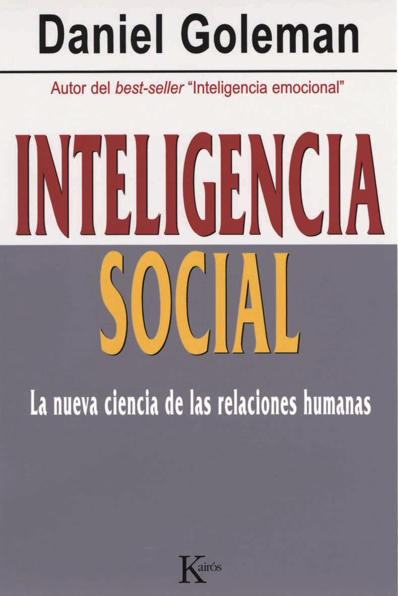 INTELIGENCIA SOCIAL : LA NUEVA CIENCIA DE LAS RELACIONES HUM | 9788472456303 | GOLEMAN, DANIEL (1946- ) | Galatea Llibres | Llibreria online de Reus, Tarragona | Comprar llibres en català i castellà online