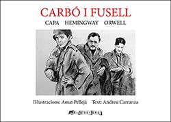 CARBO I FUSELL. CAPA HERMINGWAY ORWELL | 9788412016338 | PELLEJA, ANNA | Galatea Llibres | Librería online de Reus, Tarragona | Comprar libros en catalán y castellano online