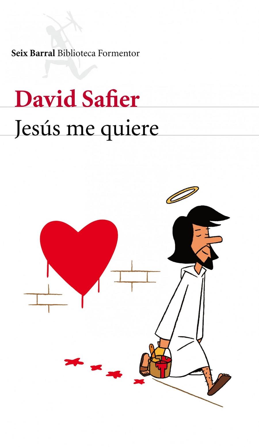 JESÚS ME QUIERE | 9788432228681 | SAFIER, DAVID | Galatea Llibres | Llibreria online de Reus, Tarragona | Comprar llibres en català i castellà online