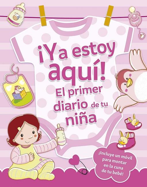 YA ESTOY AQUÍ! EL PRIMER DIARIO DE TU NIÑA | 9788491459187 | REGGIANI, SARA | Galatea Llibres | Librería online de Reus, Tarragona | Comprar libros en catalán y castellano online