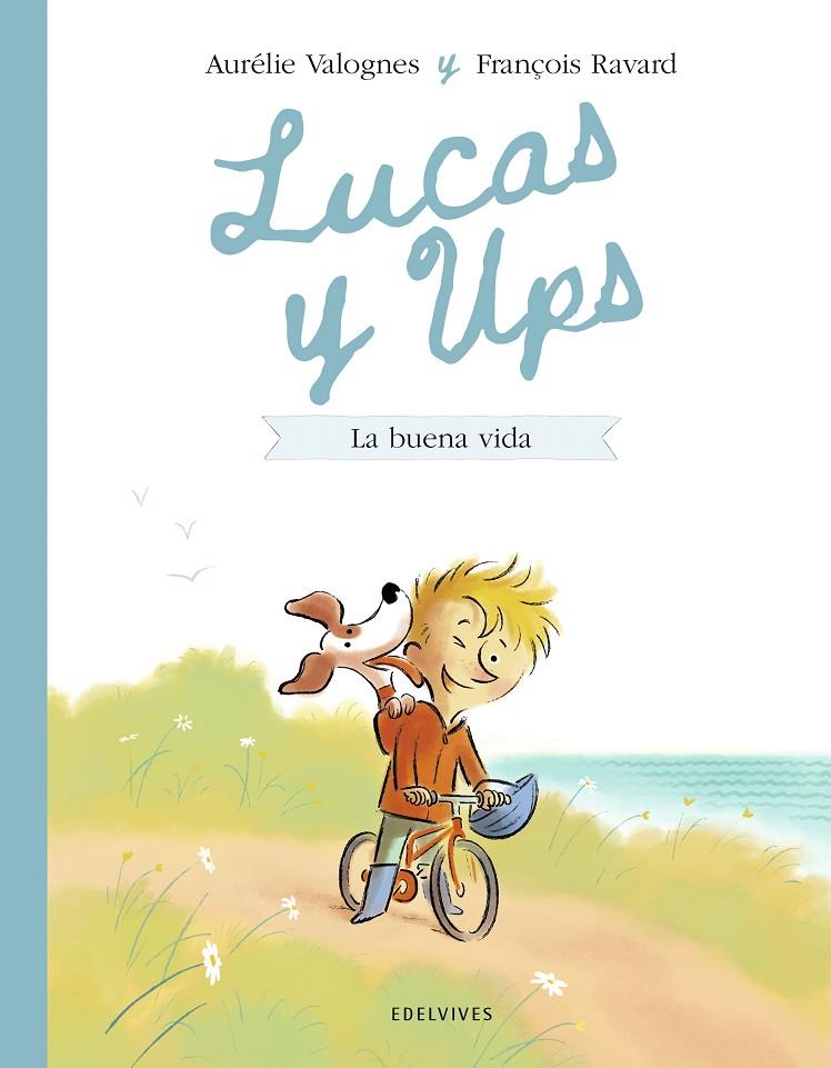 LUCAS Y UPS 1: LA BUENA VIDA | 9788414060599 | VALOGNES, AURÉLIE | Galatea Llibres | Librería online de Reus, Tarragona | Comprar libros en catalán y castellano online