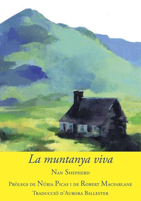 LA MUNTANYA VIVA | 9788494504181 | SHEPHERD, NAN | Galatea Llibres | Librería online de Reus, Tarragona | Comprar libros en catalán y castellano online
