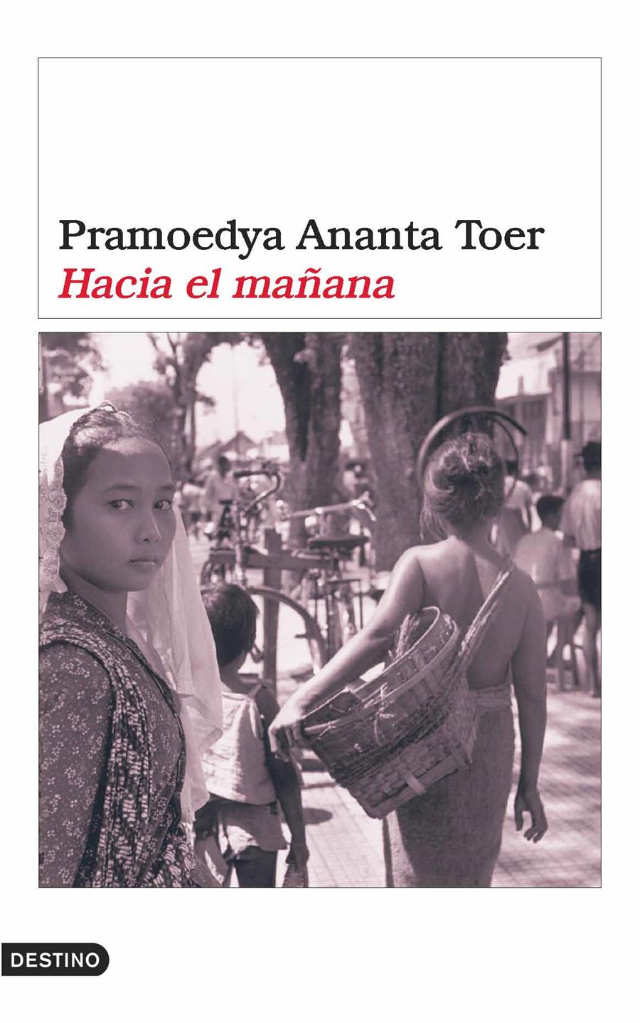 HACIA EL MAÑANA | 9788423338771 | ANANTA TOER, PRAMOEDYA | Galatea Llibres | Llibreria online de Reus, Tarragona | Comprar llibres en català i castellà online