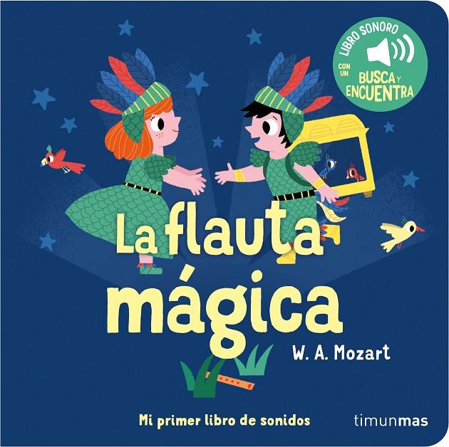 LA FLAUTA MAGICA MI PRIMER LIBRO DE SONIDOS | 9788408263852 | BILLET, MARION | Galatea Llibres | Librería online de Reus, Tarragona | Comprar libros en catalán y castellano online