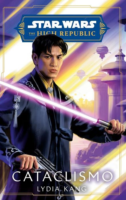 STAR WARS. HIGH REPUBLIC: CATACLISMO | 9788411610940 | GRAY, CLAUDIA | Galatea Llibres | Llibreria online de Reus, Tarragona | Comprar llibres en català i castellà online