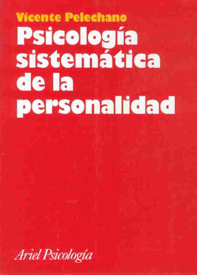 PSICOLOGIA SISTEMATICA DE LA PERSONALIDAD | 9788434408869 | PELECHANO, VICENTE | Galatea Llibres | Librería online de Reus, Tarragona | Comprar libros en catalán y castellano online