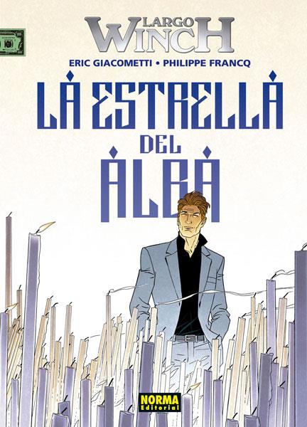 LARGO WINCH 21 LA ESTRELLA DEL ALBA | 9788467935790 | GIACOMETTI - FRANCQ | Galatea Llibres | Librería online de Reus, Tarragona | Comprar libros en catalán y castellano online