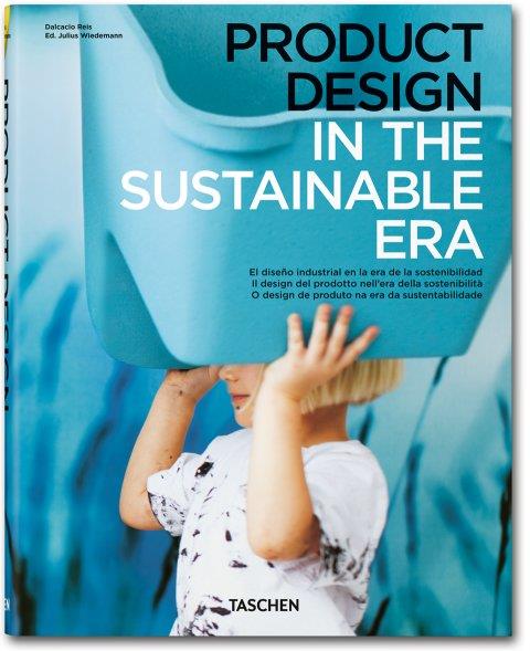 PRODUCT DESIGN IN THE SUSTAINABLE ERA | 9783836520942 | REIS, DELCACIO | Galatea Llibres | Librería online de Reus, Tarragona | Comprar libros en catalán y castellano online