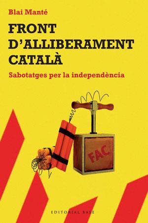 FRONT D'ALLIBERAMENT CATALA -S | 9788492437276 | MANTÉ, BLAI | Galatea Llibres | Llibreria online de Reus, Tarragona | Comprar llibres en català i castellà online