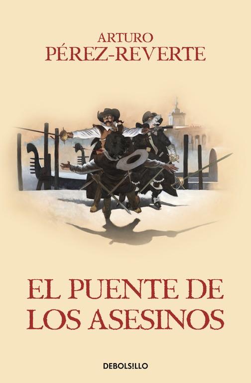 EL PUENTE DE LOS ASESINOS (LAS AVENTURAS DEL CAPITÁN ALATRISTE VII) | 9788466329200 | PEREZ-REVERTE, ARTURO | Galatea Llibres | Librería online de Reus, Tarragona | Comprar libros en catalán y castellano online