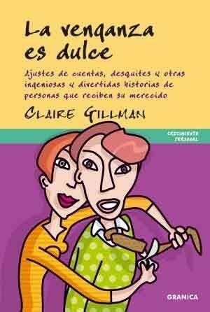 VENGANZA ES DULCE, LA | 9788483581360 | GILLMAN, CLAIRE | Galatea Llibres | Librería online de Reus, Tarragona | Comprar libros en catalán y castellano online