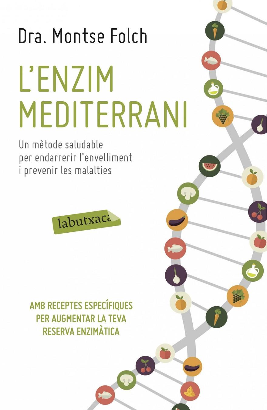 L'ENZIM MEDITERRANI | 9788416334063 | FOLCH, MONTSE DRA. | Galatea Llibres | Librería online de Reus, Tarragona | Comprar libros en catalán y castellano online