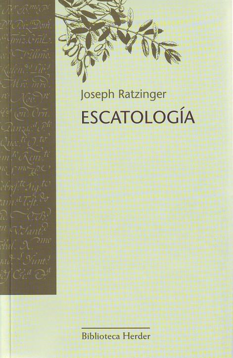 ESCATOLOGIA | 9788425425196 | RATZINGER, JOSEPH | Galatea Llibres | Llibreria online de Reus, Tarragona | Comprar llibres en català i castellà online