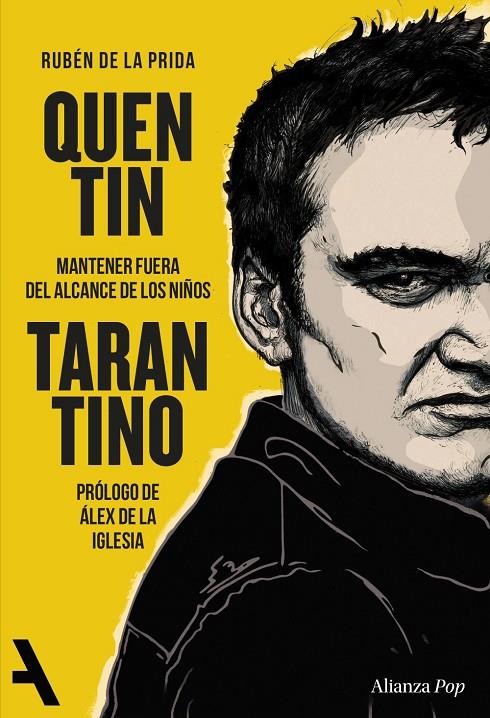 QUENTIN TARANTINO MANTENER FUERA DEL ALCANCE DE LOS NIÑOS | 9791370093198 | PRIDA, RUBÉN DE LA | Galatea Llibres | Llibreria online de Reus, Tarragona | Comprar llibres en català i castellà online