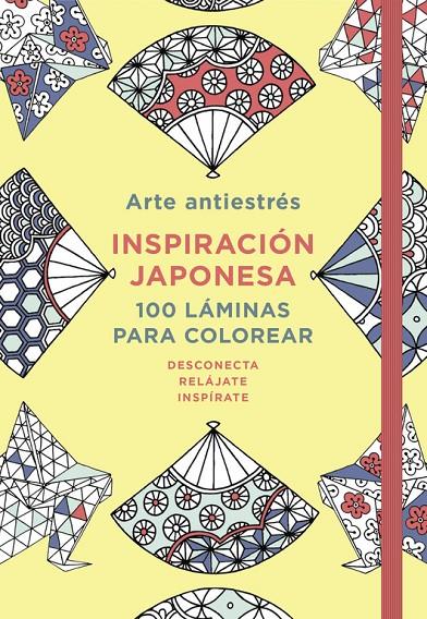 ARTE ANTIESTRéS: INSPIRACIóN JAPONESA. 100 LáMINAS PARA COLOREAR | 9788401018749 | VARIOS AUTORES | Galatea Llibres | Llibreria online de Reus, Tarragona | Comprar llibres en català i castellà online
