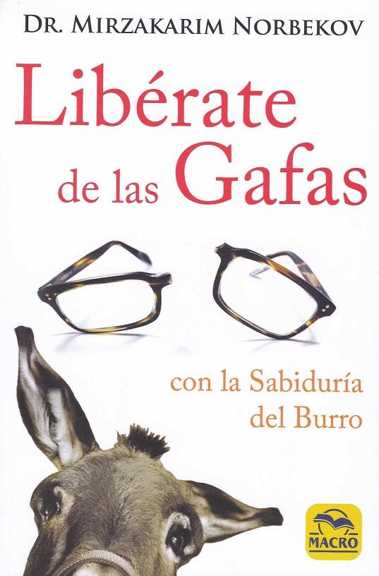 LIBÉRATE DE LAS GAFAS | 9788417080280 | NORBEKOV, MIRZAKARIM | Galatea Llibres | Llibreria online de Reus, Tarragona | Comprar llibres en català i castellà online