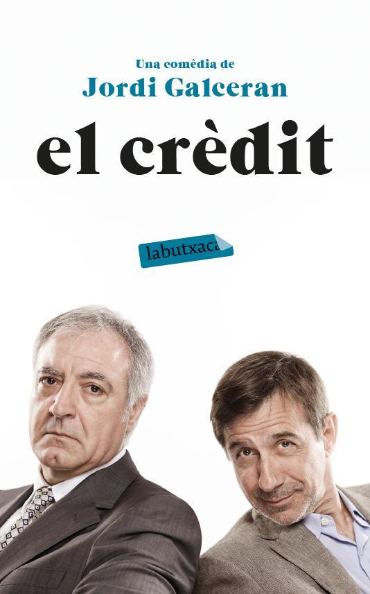 EL CRÈDIT | 9788499309118 | GALCERÁN, JORDI | Galatea Llibres | Librería online de Reus, Tarragona | Comprar libros en catalán y castellano online